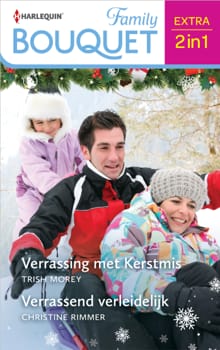 Verrassing met Kerstmis / Verrassend verleidelijk - Trish Morey, Christine Rimmer