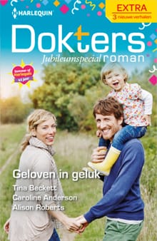 Geloven in geluk - Tina Beckett, Caroline Anderson, ...