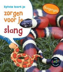 Sylvia leert je zorgen voor je slang - Isabel Thomas