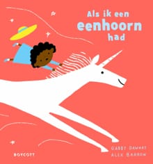Als ik een eenhoorn had - Gabby Dawnay