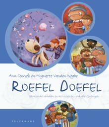 Roefel doefel - Ann Ceurvels, Huguette Vanden Weghe, ...