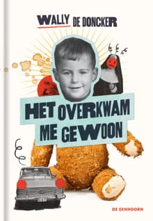 Het overkwam me gewoon - Wally de Doncker