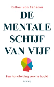 De mentale schijf van vijf - Esther van Fenema
