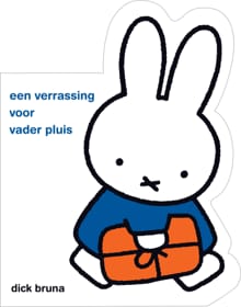 een verrassing voor vader pluis - Dick Bruna