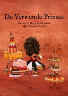 De verwende prinses - Karen Pellekaan, Karen van Holst Pellekaan, ...
