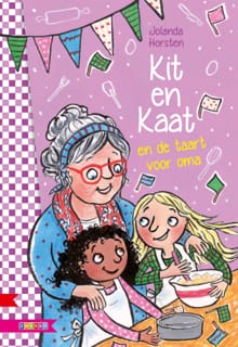 Kit en Kaat en de taart voor oma - Jolanda Horsten