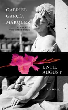 Until august - Gabriel García Márquez