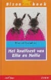Het knalfeest van Ellie en Nellie - R. Kromhout, Rindert Kromhout, ...