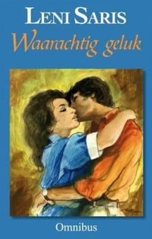 Waarachtig geluk - L. Saris, Leni Saris, ...