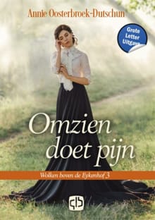 Omzien doet pijn - Annie Oosterbroek-Dutschun