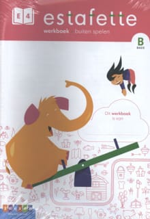 Estafette (per 5) - buiten spelen E4-B basis - Werkboek - Marion van der Meulen