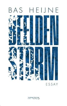 Beeldenstorm - Bas Heijne