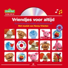 Vriendjes voor altijd - Henny Vrienten,  Sesame Workshop