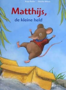 Matthijs, de kleine held - Katja Reider, Reider Katja