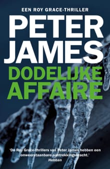 Dodelijke affaire - Peter James