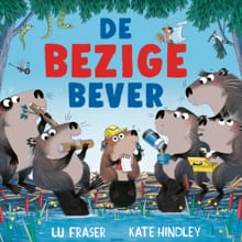 De bezige bever - Lu Fraser