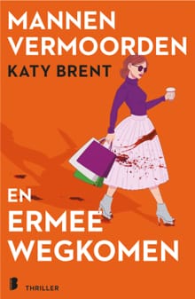 Mannen vermoorden en ermee wegkomen - Katy Brent,  Deul en Spanjaard