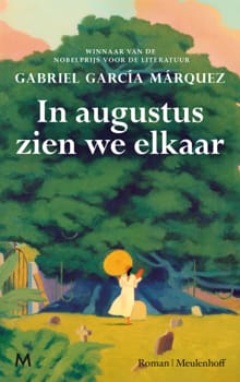 In augustus zien we elkaar - Gabriel García Márquez