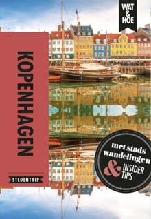 Kopenhagen -  Wat & Hoe Stedentrip, Margot Eggenhuizen