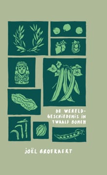 De wereldgeschiedenis in twaalf bonen - Joël Broekaert