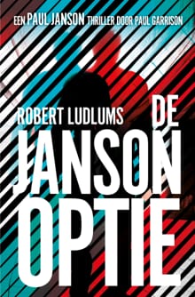 De Janson optie - Robert Ludlum, Paul Garrison