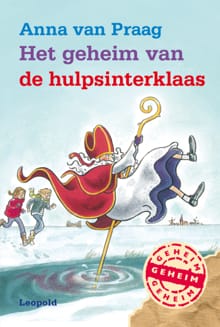 Het geheim van de hulpsinterklaas - Anna van Praag, Anna Van Praag