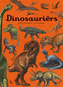 Dinosauriërs - Chris Wormell, Lily Murray