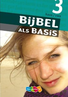 Bijbel als Basis - 3 havo/vwo - 