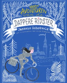 Meer avonturen van de dappere ridster - Janneke Schotveld