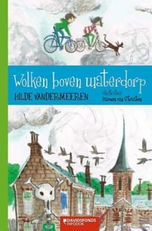 Wolken boven Waterdorp - Hilde Vandermeeren