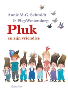 Pluk en zijn vriendjes - Annie M.G. Schmidt, Annie m.g. Schmidt