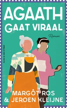 Agaath gaat viraal - Margôt Ros, Jeroen Kleijne
