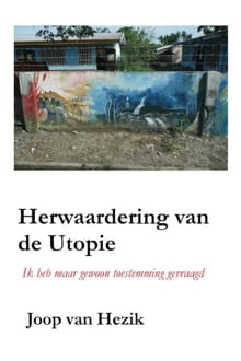 Herwaardering van de Utopie - Joop van Hezik
