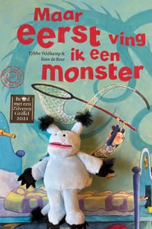 Maar eerst ving ik een monster met vingerpopje - Tjibbe Veldkamp