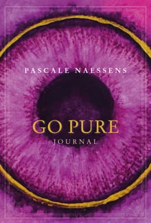 Go Pure Journal - Pascale Naessens