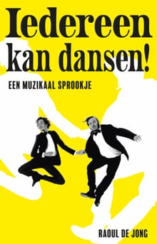 Iedereen kan dansen - Raoul de Jong