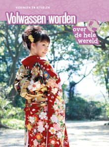 Volwassen worden over de hele wereld - Anita Ganeri