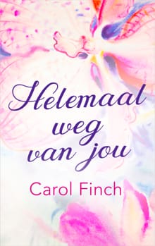 Helemaal weg van jou - Carol Finch