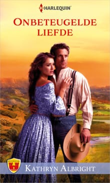 Onbeteugelde liefde - Kathryn Albright