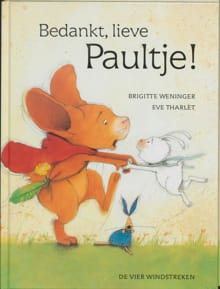 Bedankt, lieve Paultje - E. THARLET, Brigitte Weninger