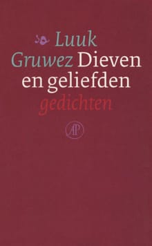 Dieven en geliefden - Luuk Gruwez