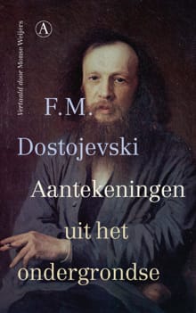 Aantekeningen uit het ondergrondse - F.M. Dostojevski