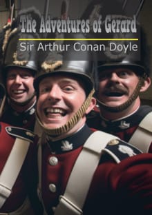 The Adventures of Gerard -  Sir Arthur Conan Doyle