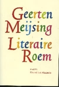 Literaire roem - Geerten Meijsing,  Meijsing
