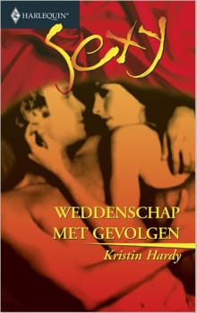 Weddenschap met gevolgen - Kristin Hardy