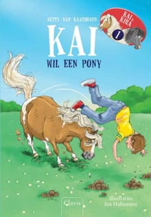 Kai wil een pony ; Kira wil een pony - Netty van Kaathoven, N. van Kaathoven, ...