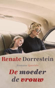 De moeder de vrouw - Renate Dorrestein