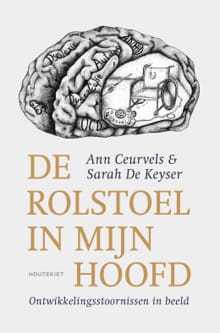 De rolstoel in mijn hoofd - Ann Ceurvels, Sarah De Keyser