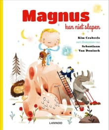 Magnus kan niet slapen - KIM CRABEELS, Sebastiaan van Doninck, ...