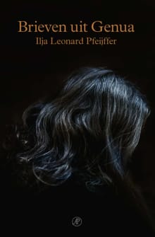 Brieven uit Genua - Ilja Leonard Pfeijffer